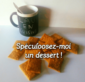 Foodistachallengespéculoosezmoiundessertlauencuisine